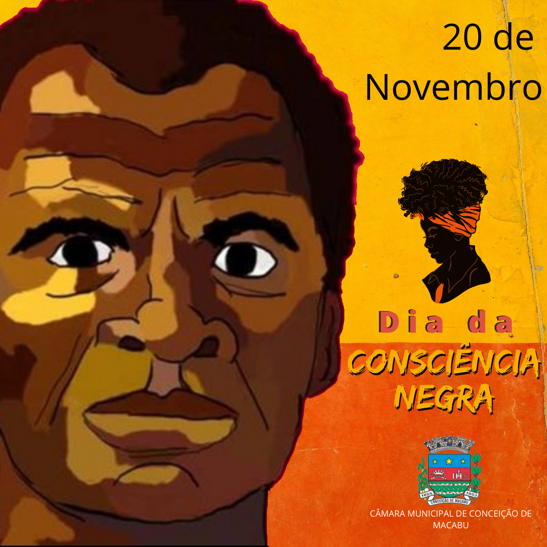 20 DE NOVEMBRO - DIA DA CONSCIÊNCIA NEGRA