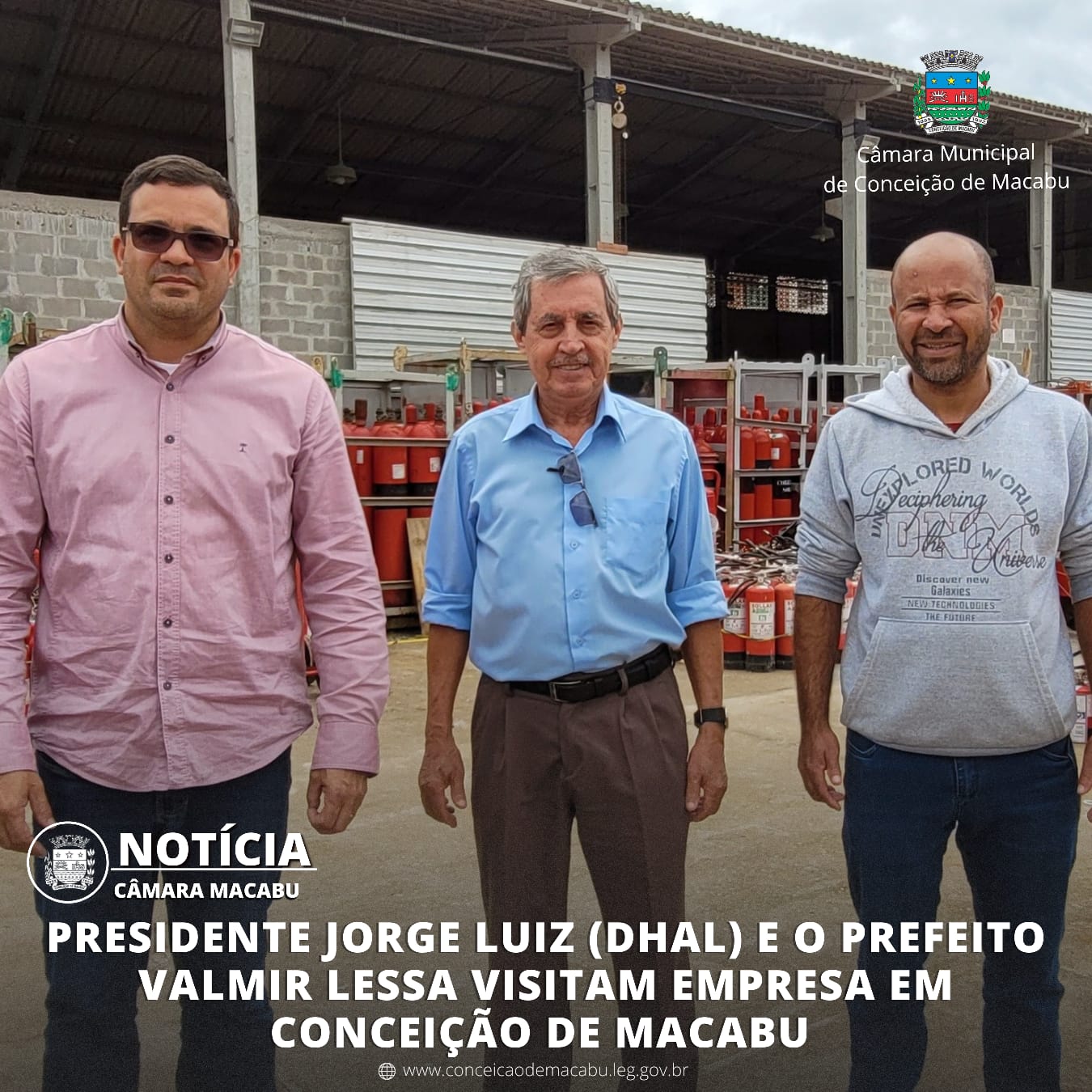 PRESIDENTE JORGE LUIZ (DHAL) E O PREFEITO VALMIR LESSA VISITAM EMPRESA EM CONCEIÇÃO DE MACABU